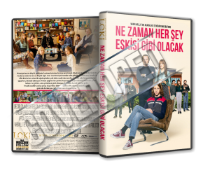 Ne Zaman Her Sey Eskisi Gibi Olacak - 2023 Türkçe Dvd Cover Tasarımı Ne Zaman Her Sey Eskisi Gibi Olacak - 2023 Türkçe Dvd Cover Tasarımı